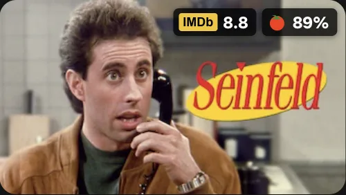 Seinfeld: IMDb 8.8, 89% critics